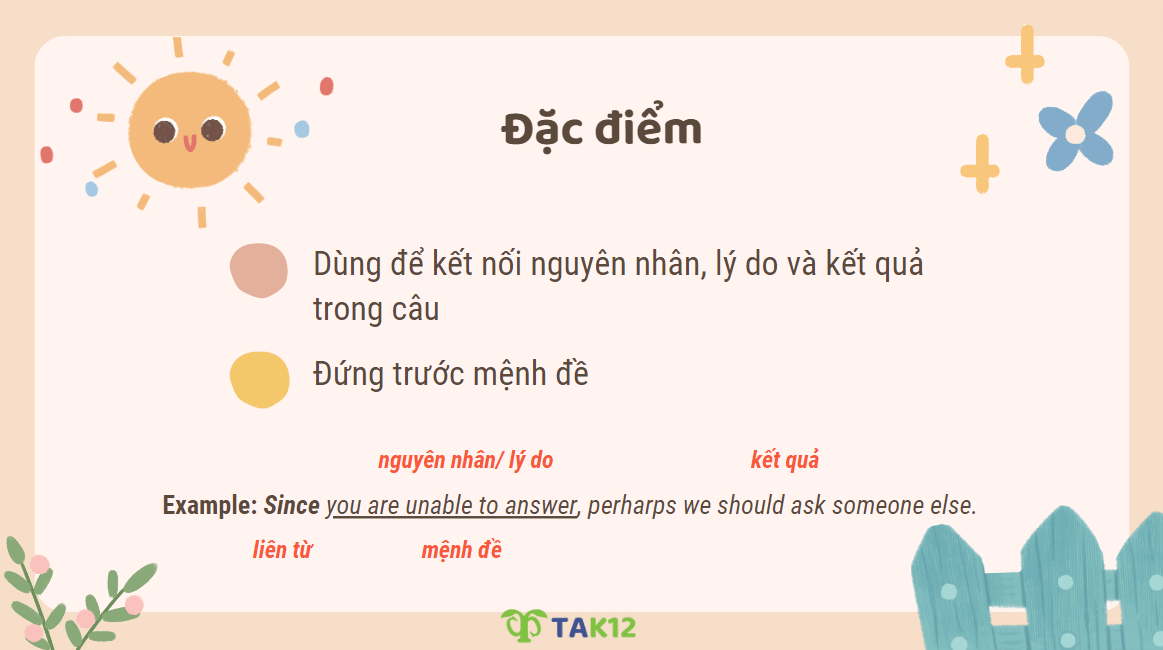 Đặc điểm của liên từ phụ thuộc chỉ nguyên nhân - kết quả