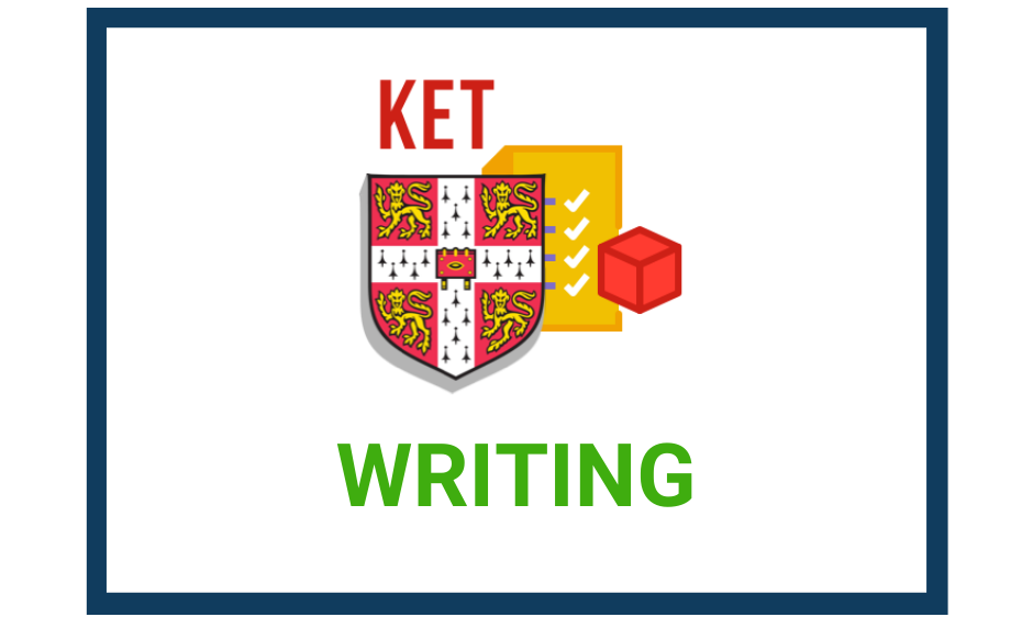 Hướng dẫn làm tốt bài thi KET Writing - TAK12 - Tự Học thêm & Ôn thi ...