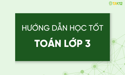 Hướng dẫn học tốt To&aacute;n lớp 5