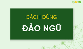 C&aacute;ch d&ugrave;ng đảo ngữ