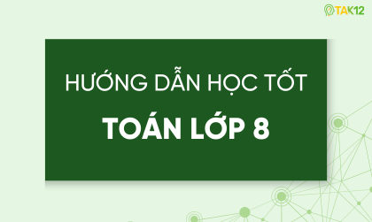 Học tốt To&aacute;n lớp 8