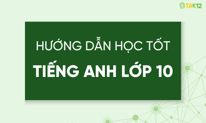 Học tốt Tiếng Anh lớp 10