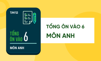 Tổng ôn Tiếng Anh vào 6