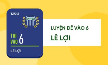 Luyện đề 3 môn vào 6 Lê Lợi
