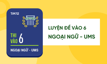 Luyện đề 3 môn vào 6 THCS Ngoại ngữ