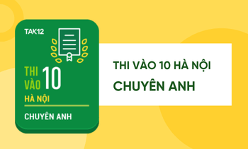 Ôn thi Anh Chuyên vào 10 - HN