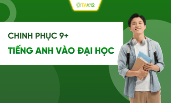 Ôn thi Tốt nghiệp THPT, ĐGNL vào ĐH môn Tiếng Anh