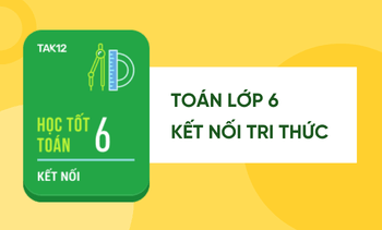 Học tốt Toán lớp 6 Kết nối