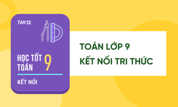 Học tốt Toán lớp 9 Kết nối