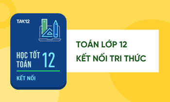 Học tốt Toán lớp 12 Kết nối