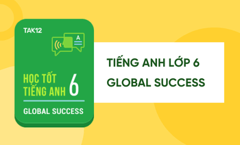 Học tốt Tiếng Anh lớp 6 Global Success