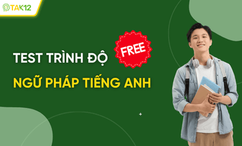 Kiểm tra trình độ ngữ pháp Tiếng Anh