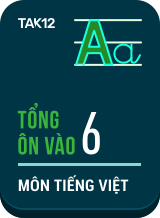 Tổng ôn tiếng Việt vào 6