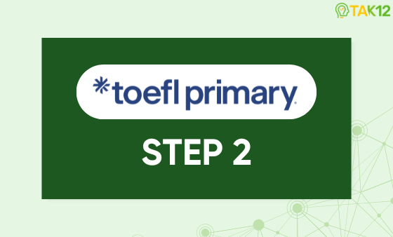 Toefl Primary Step 2