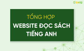 Tổng hợp 10 website đọc s&aacute;ch tiếng Anh chất lượng