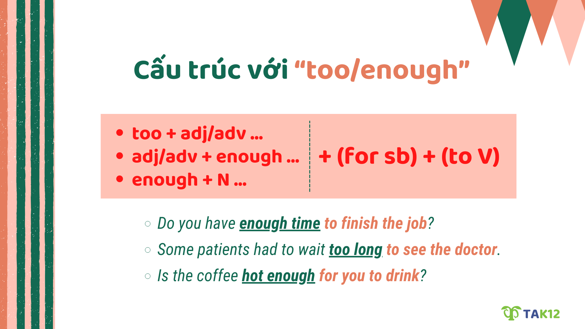 Cấu trúc với "too" và "enough"