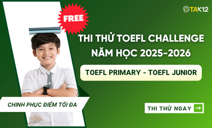 Thi thử TOEFL Challenge năm học 2025-2026