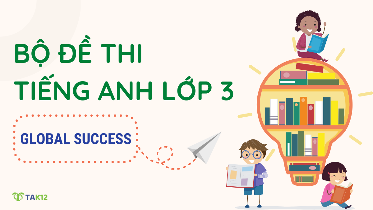 đề thi tiếng anh lớp 3 global success