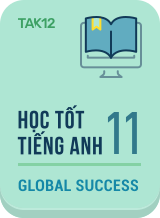 Học tốt Tiếng Anh 11 - Global Success