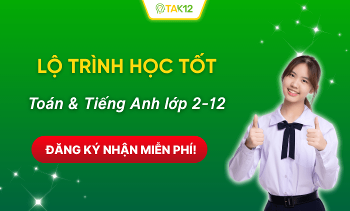 Lộ trình Học tốt môn Toán & Tiếng Anh