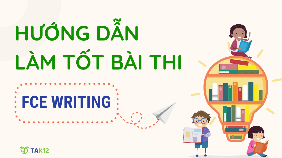 Hướng dẫn cách làm bài thi FCE Writing
