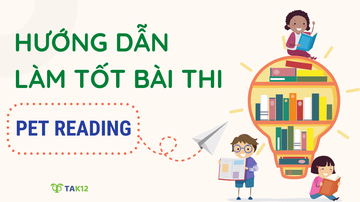 Hướng dẫn cách làm bài thi Reading PET (B1)