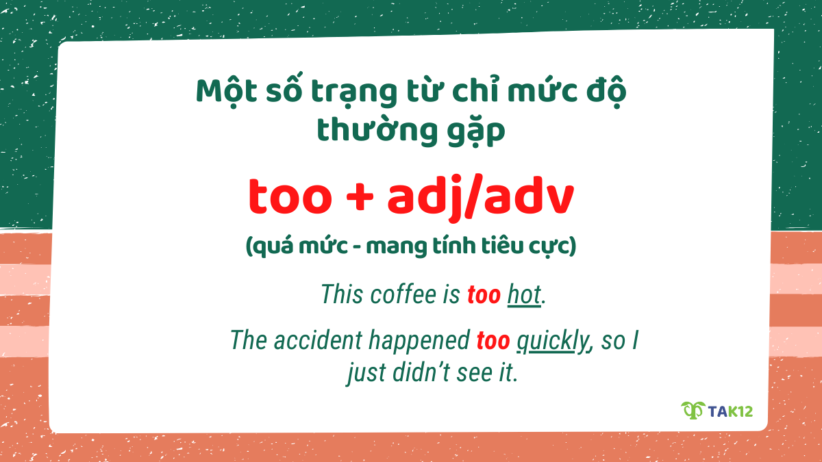 Trạng từ chỉ mức độ ''too''